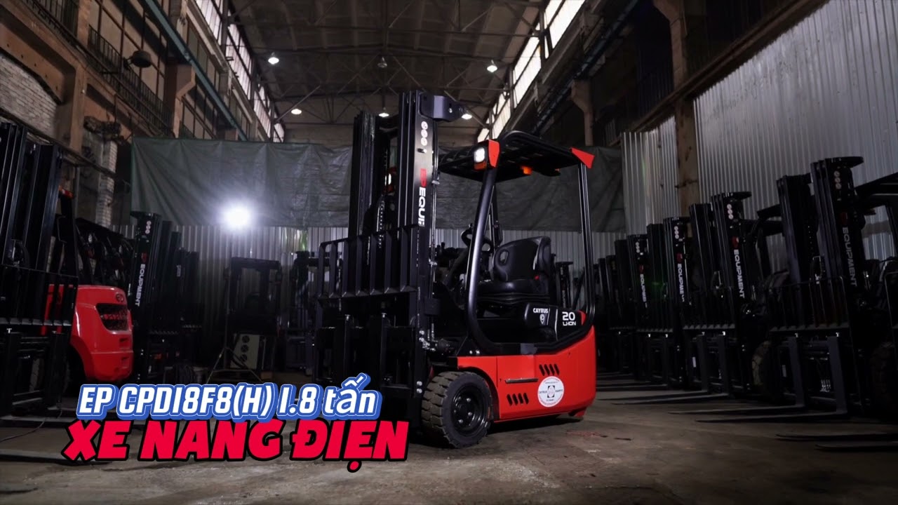 Xe Nâng Điện 1.8 Tấn EP CPD18F8(H) 🚩Siêu thị xe nâng EP - Kho bãi toàn quốc