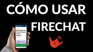 Cómo usar Firechat screenshot 2