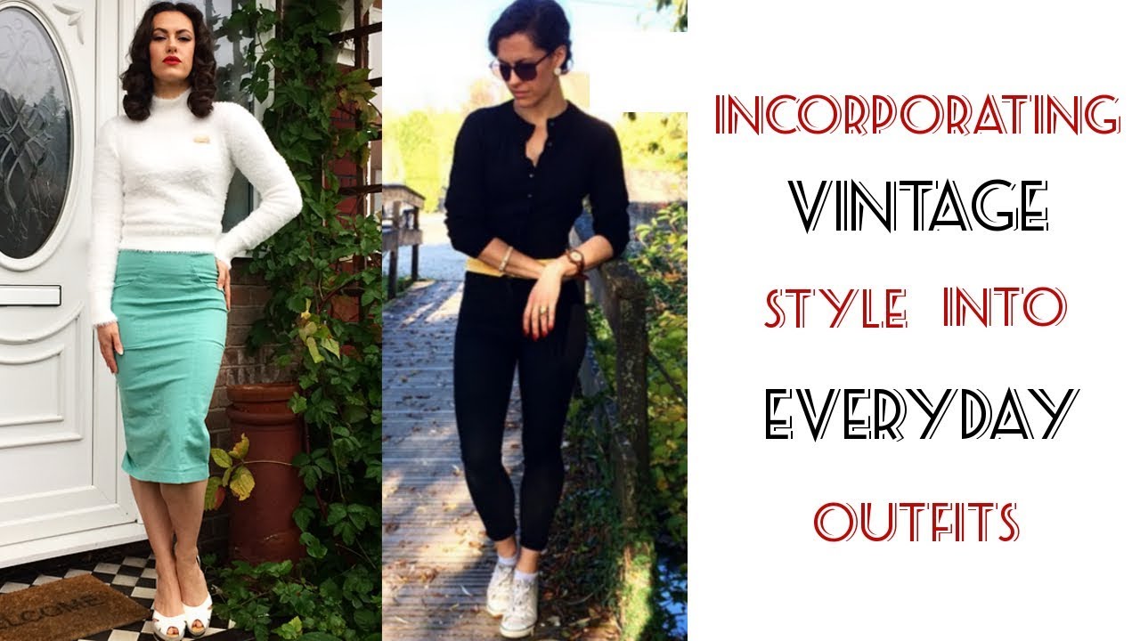 6 Outfits With Vintage Pieces - How to Wear Vintage Fashion