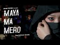 Maya ma mero  a musical short film from sikkim