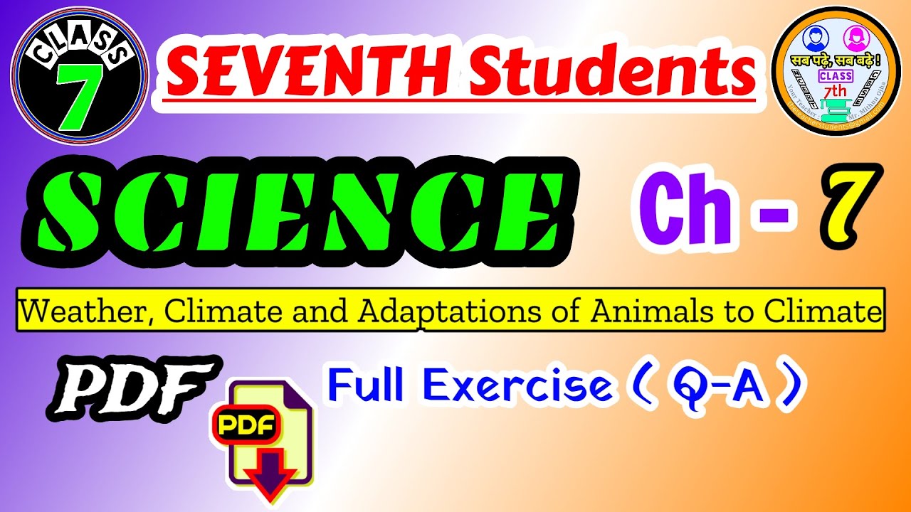 Class 7th SCIENCE Chapter 7 WEATHER CLIMATE AND ADAPTATIONS OF ANIMALS ...