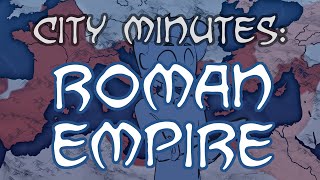City Minutes: The Roman Empire