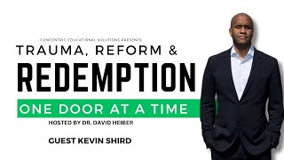 From Baltimore Streets to National Change: Kevin Shird on Trauma, Redemption, and Reform