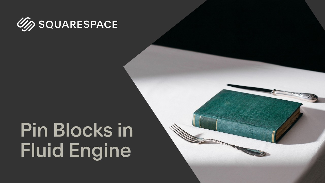 Pin Blocks in Fluid Engine | Squarespace 7.1