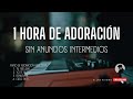 Top  las mejores alabanzas  sin anuncios intermedios  mix adoracin