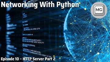 Python Networking Tutorial - 10 - HTTP Server Part 2