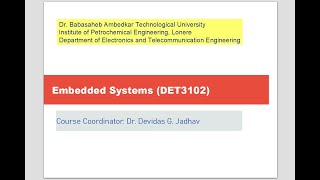 ES LECTURE - 21, EMBEDDED SYSTEMS LECTURE - 21