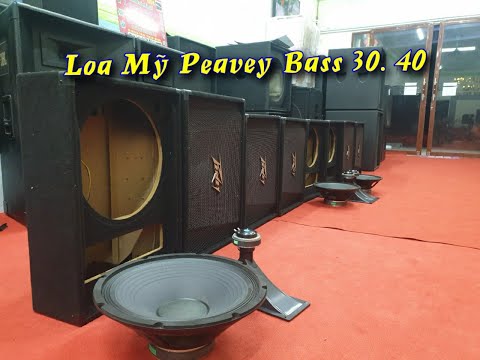 Video Loa Bãi Mỹ Peavey Bass 40. Giá( 12.5tr)Bass 30. Giá... - youtube