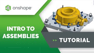Introduction to Assemblies in Onshape