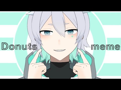 Donuts｜animation meme