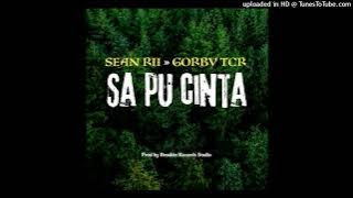 Sa Pu Cinta (2024) Sean Rii x Gorby TCR (BreakinRecords)