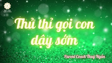 THỦ THỈ GỌI CON DẬY SỚM