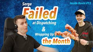 Inside Kovin - Serge Failed At Dispatching Wrapping Up The Month