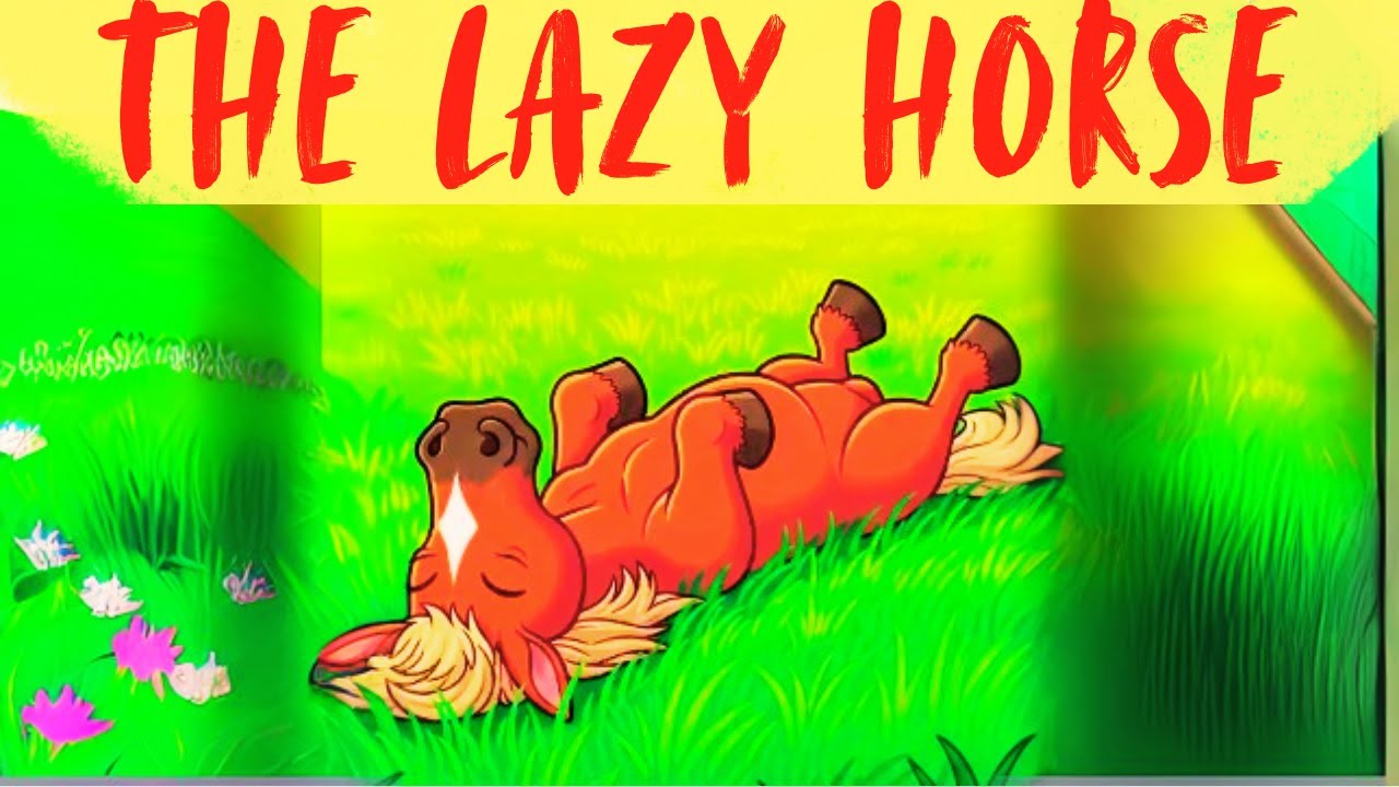 The Lazy Horse | Moral/Mystery/Short stories for Kids | Bedtime Stories ...