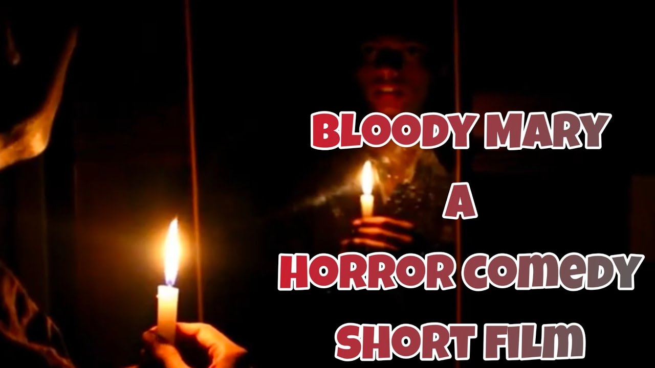 BLOODY MARY a horror & comedy shortfilm Bloody Mary in telugu YouTube
