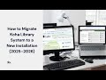 How to Migrate Koha Database to a New Installation (2025–2026)