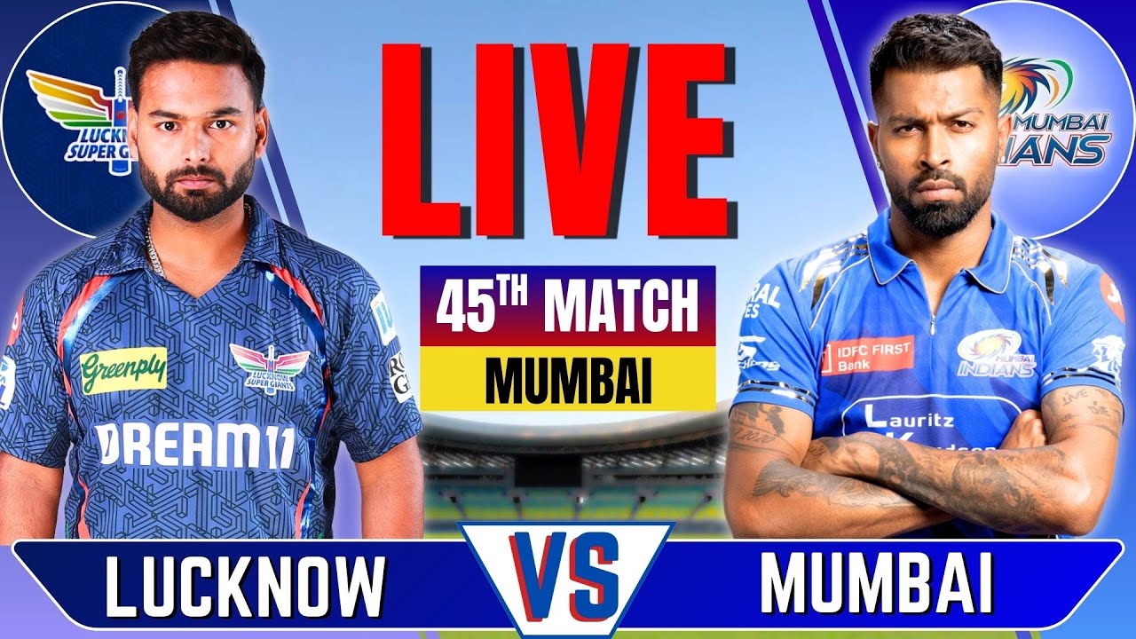 Mumbai vs Lucknow , IPL 2025 45th Match Live | Live Cricket Match Today | MI vs LSG | Live Match