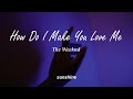 How Do I Make You Love Me? - The Weeknd || Subtitulado Español