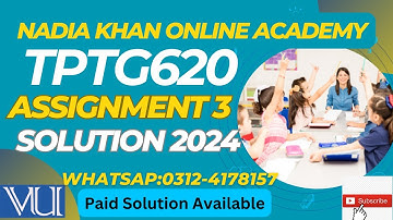 TPTG620 assignment 3 solution 2024 │Week 2│Tptg620 assignment 3 solution 2024 │Nadia Khan Academy