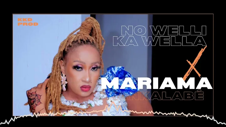 Mariama Kankalab - No welli ka Wella | Clip audio