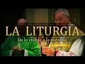 La Liturgia - De lo visible a lo invisible