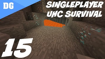 Minecraft Singleplayer UHC Survival - S1E15 - "Now We