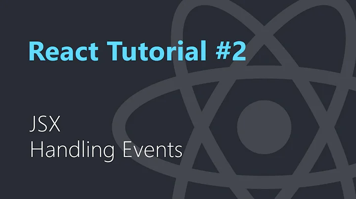 Introduction to JSX and Handling Events | React.js Tutorial #2