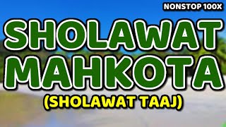 sholawat taj - sholawat mahkota - nonstop 100x