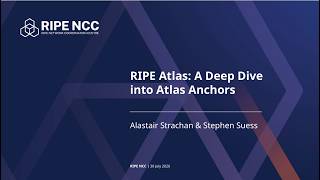 RIPE NCC Open House A Deep Dive into RIPE Atlas Anchor