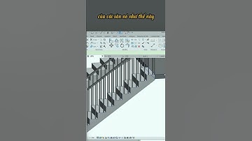 Làm chủ việc XỬ LÝ CẦU THANG trong Revit thật dễ dàng