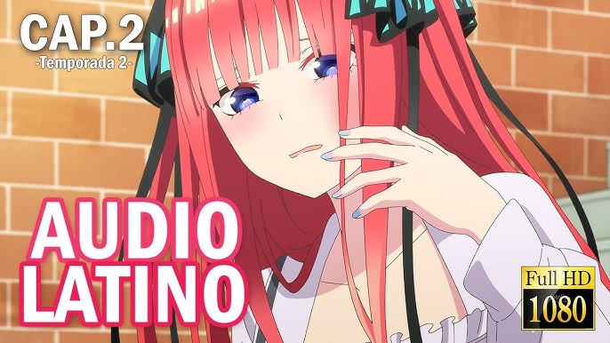 Gotoubun no Hanayome Cap. 1, (2da Temporada)