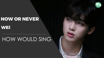 How Would WEi/OUI BOYZ sing 