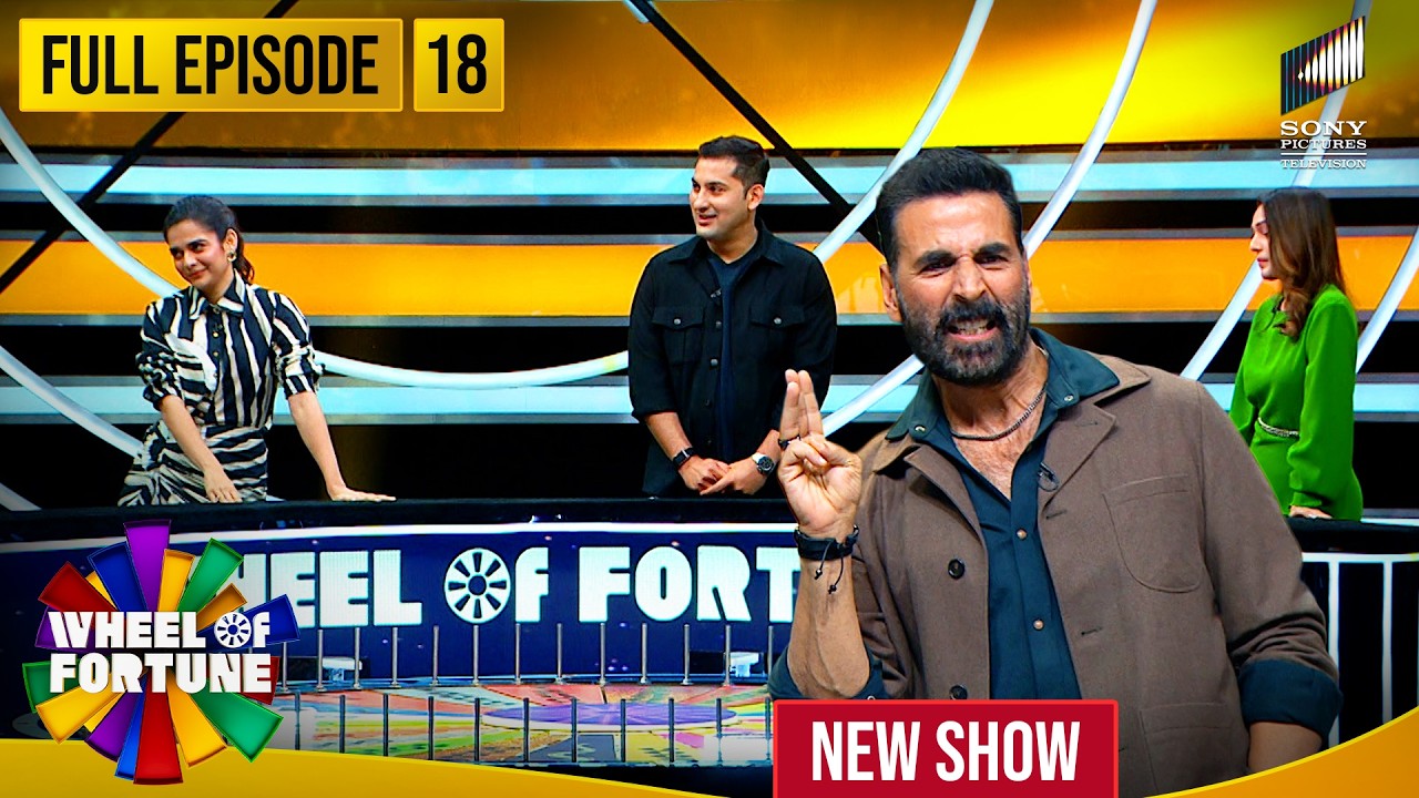 Akshay Kumar | Ep 18 | Mithila Palkar, Danish Sait & RJ Mahvash | Wheel of Fortune | New Show
