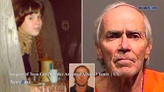 Suspect of teen girl murder arrested after 43 years  | US News | NewsRme