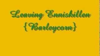 Leaving Enniskillen   {Barleycorn} chords