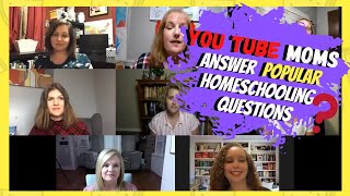 YouTube Homeschool Mom Q and A Discussion || Homeschooling Special Needs, Qualifications + More