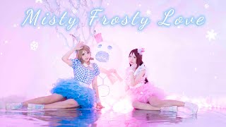 【秘鏡】Misty Frosty Love/❤曜梨❤/踊ってみた