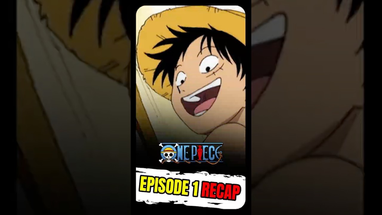 One Piece Episode 1 Recap - The Man Who Will Become the Pirate King! #onepiece #anime