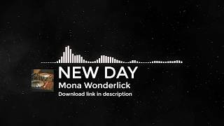 [FREE] NEW DAY (by Mona Wonderlick)