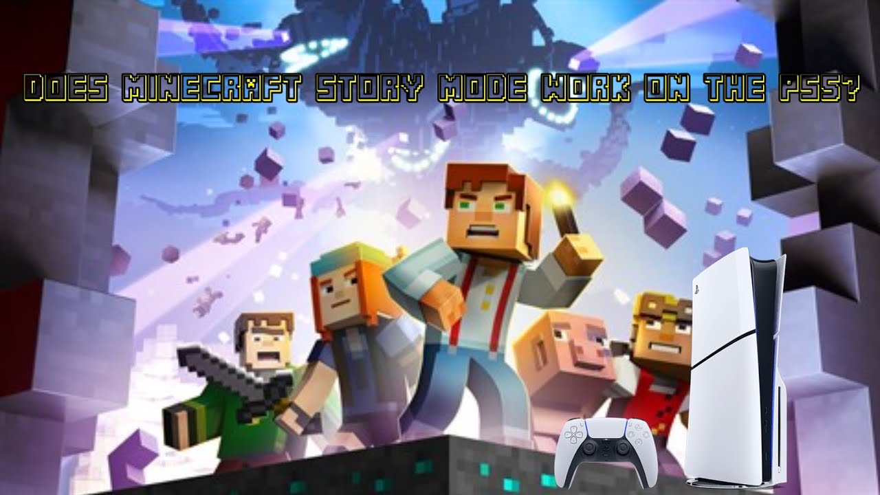 Does Minecraft Story Mode Work On The PS5?
