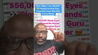 Crazy 😝 Work $56,000 With Eyes Closed From The Best Forex Trading Software Passive Income Guru Bot