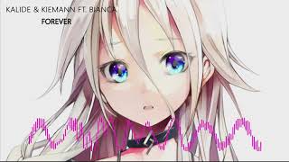 Nightcore Kalide & Kiemann Forever Ft. Bianca