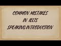 IELTS Speaking mistakes