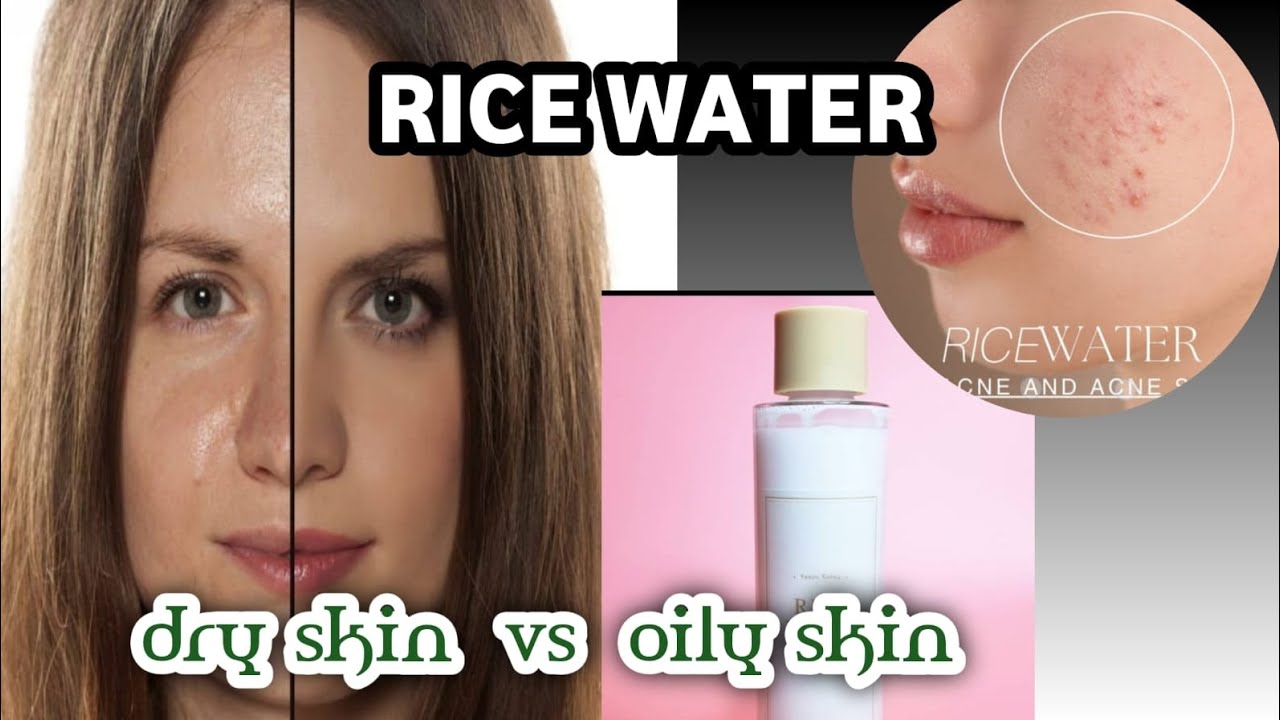 Rice water benifit || oily skin and dry skin | rice water for face