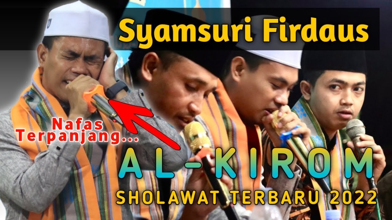 syamsuri firdaus sholawat alkirom nafasnya paling panjang
