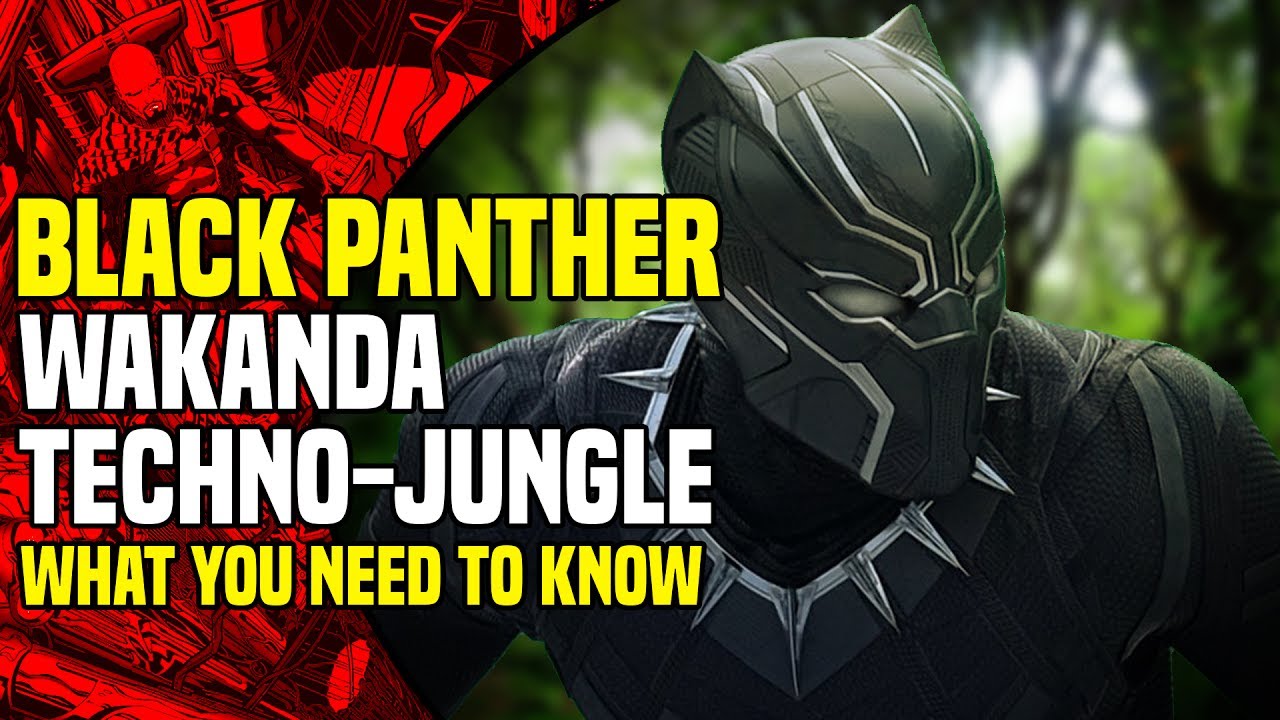 Black Panther: Techno-Organic Jungle Explained and Why Wakanda Is So Advanced - YouTube Black Panther: Techno-Organic Jungle Explained and Why Wakanda Is So Advanced - YouTube