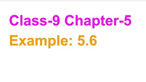 TN Class-9 Maths Chapter-5 Example: 5.6