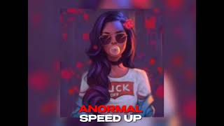 Anormal Speed Up