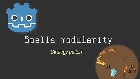 How to make a modular spell system in Godot - Strategy Pattern