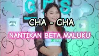 DJ CHA - CHA ( NANTIKAN BETA MALUKU ) VAREL KAONSENG